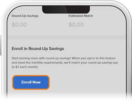 Enroll in Round-Up Savings - Step 2