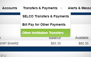 Transferring Funds to Another Institution Steps SELCO Online Banking Step 1.