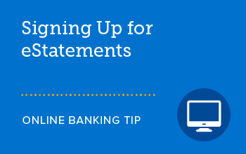 Signing up for eStatements SELCO online banking tip. 