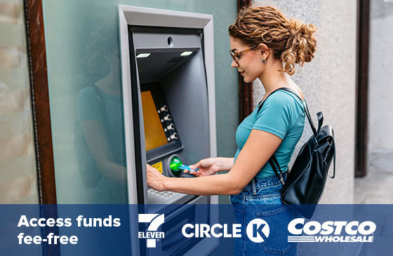 Access funds fee-free with 7 Eleven, CircleK, and Costco Wholesale logos.