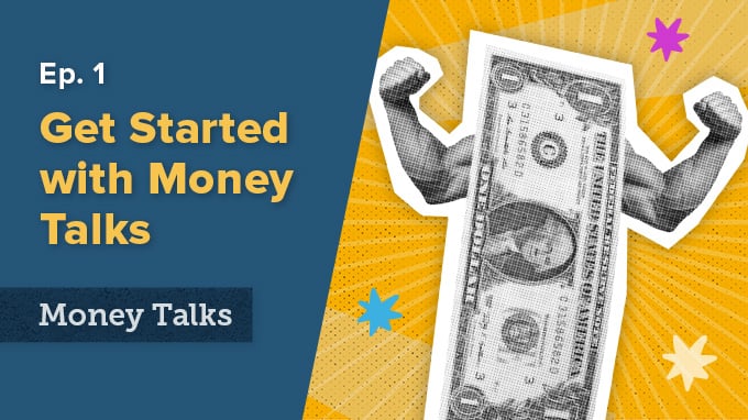 Money Talks episode 1 Finding Your Financial Baseline